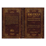 100 Dias Para Alcançar um Rompimento Sobrenatural em Sua Vida - - Edino Melo