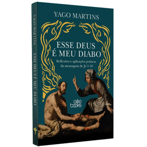 Esse Deus é meu Diabo | Yago Martins