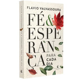 Devocional Fé e Esperança Para Cada Dia | Flavio Valvassoura