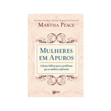 Mulheres Em Apuros | Martha Peace