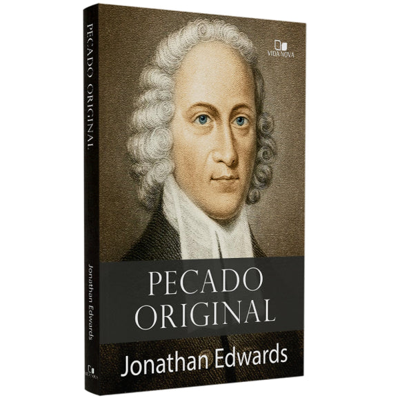 Pecado Original | Jonathan Edwards