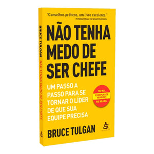 Não Tenha Medo de Ser Chefe | Bruce Tulgan