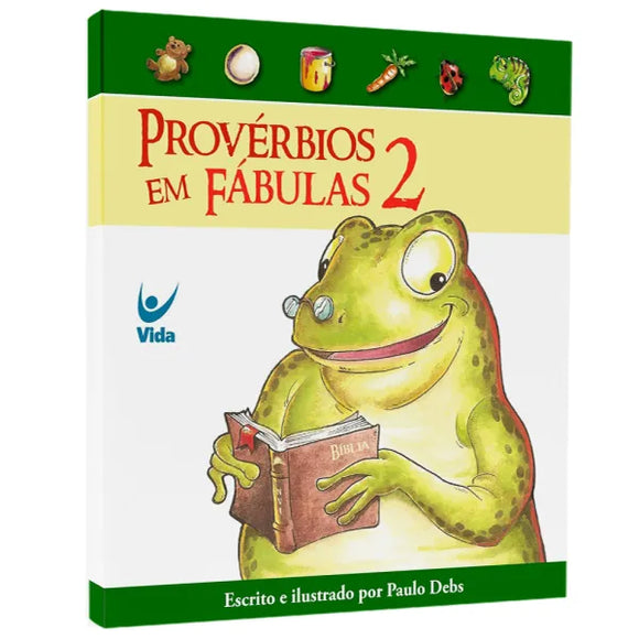 Provérbios em Fábulas 2 | Paulo Debs