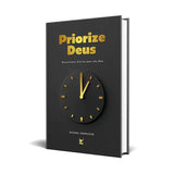 Priorize Deus 2025 | Devocionais diários para 365 dias | Michel Simplicio