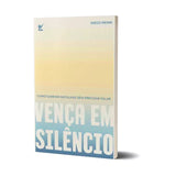 Vença Em Silêncio | Diego Menin