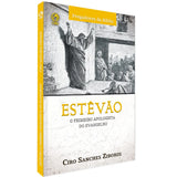 Estêvão: O primeiro apologista do evangelho