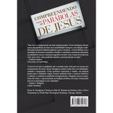 Compreendendo Todas as Parábolas de Jesus  - Klyne Snodgrass