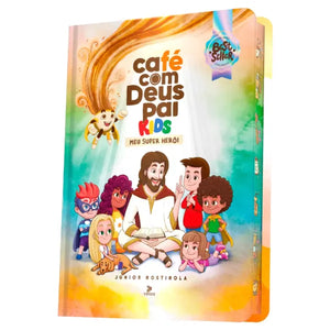 Café com Deus Pai Kids | Meu Super Heróis | 365 dias | Junior Rostirola