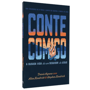 Conte Comigo | Travis Agnew com Alex Kendrick & Stephen Kendrick