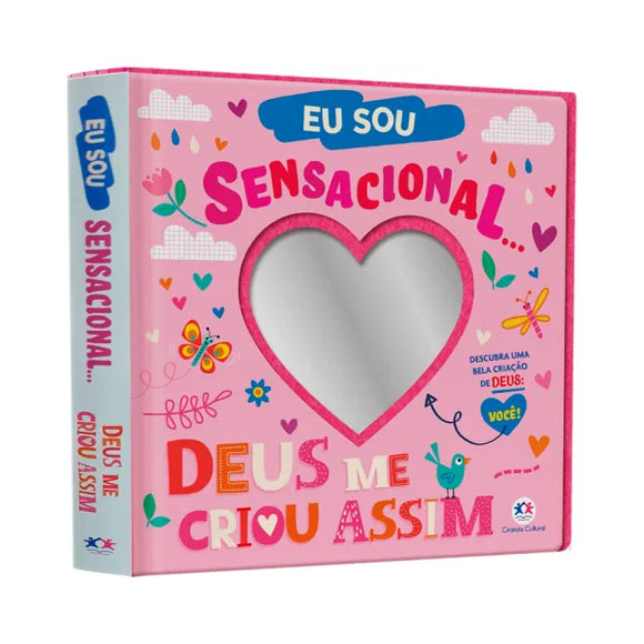 Eu Sou Sensacional… Deus Me Criou Assim!