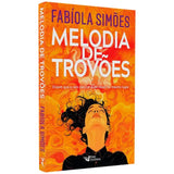 Melodia de Trovões | Com Brinde | Fabíola Simões