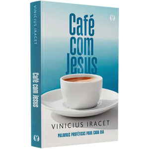 Devocional Café Com Jesus | Palavras proféticas para cada dia | Vinicius Iracet