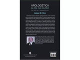 Apologética além da razão | Por que ver é realmente crer | James W. Sire
