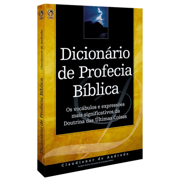 Dicionário de Profecia Bíblica l Claudionor de Andrade