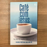 Devocional Café Com Jesus | Palavras proféticas para cada dia | Vinicius Iracet