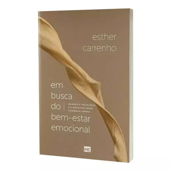 Em Busca do Bem-Estar Emocional | Esther Carrenho