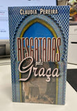 Resgatadas pela Graça | Claudia Pereira