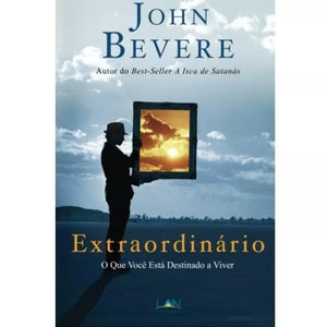 Extraordinário | John Bevere