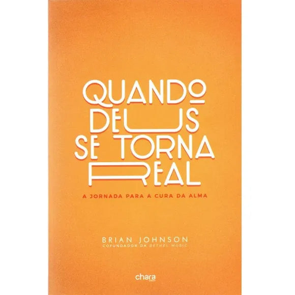 Quando Deus se Torna Real | Brian Johnson