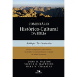 Comentário Histórico-Cultural da Bíblia | Antigo Testamento | John H. Walton
