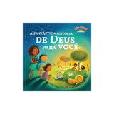 A Fantástica História De Deus Para Você