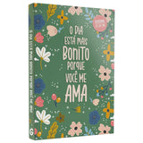 Devocional | O dia está mais bonito porque Você me ama | Capa Dura