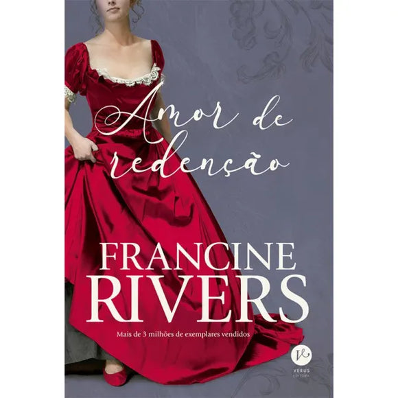 Amor de Redenção | Francine Rivers