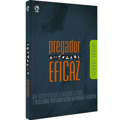 O Pregador Eficaz | Elienai Cabral