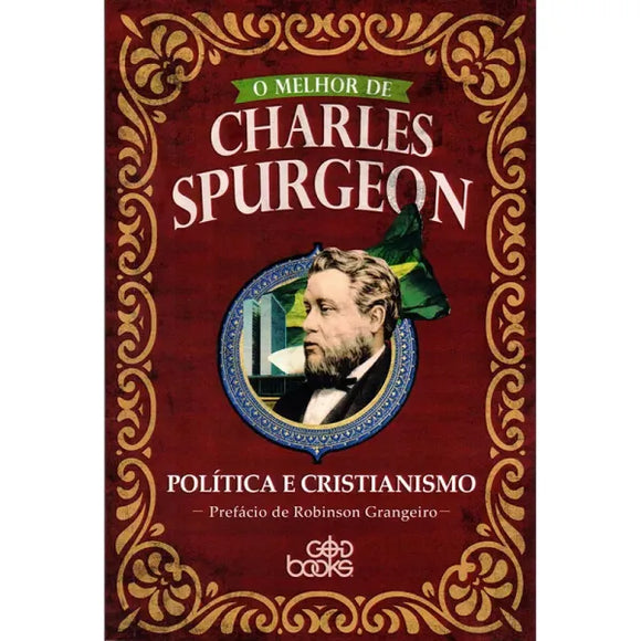 Política e Cristianismo | O Melhor de Charles Spurgeon