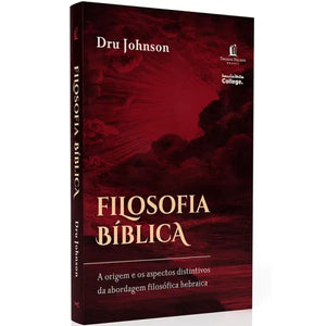 Filosofia Bíblica | Dru Johnson