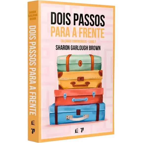 Dois passos para a frente | Sharon Garlough Brown