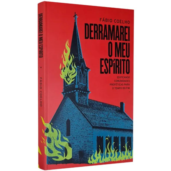 Derramarei o Meu Espírito | Fábio Coelho