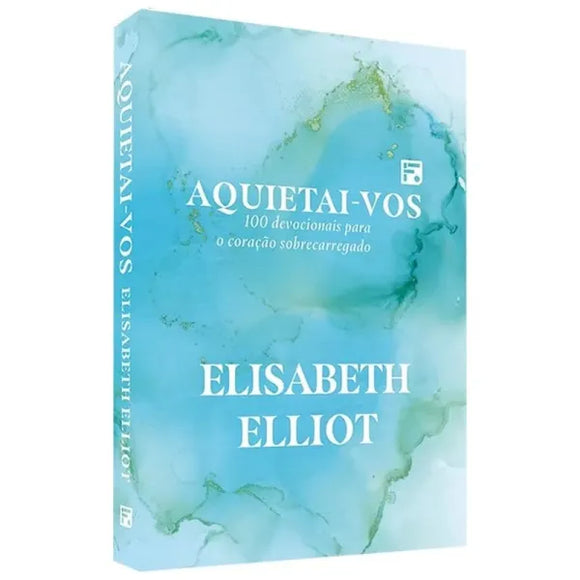 Devocional Aquietai-vos | Elisabeth Elliot