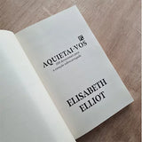 Devocional Aquietai-vos | Elisabeth Elliot