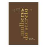 Mulheres do Secreto | Viviane Martinello
