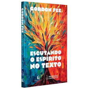 Escutando o Espírito no Texto | Gordon Fee