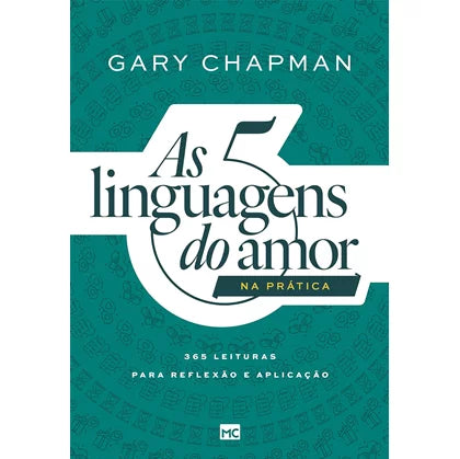 As Cinco Linguagens do Amor na Prática | Gary Chapman