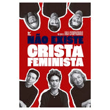 Não Existe Cristã Feminista | Ana Campagnolo
