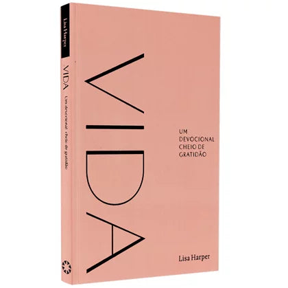 Vida | Um Devocional Cheio de Gratidão | Lysa Harper