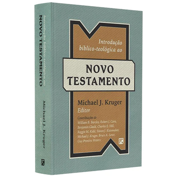 Introdução Bíblico-Teológica Ao Novo Testamento | Michael J Kruger ...