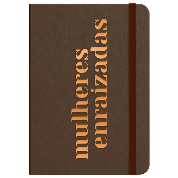 Moleskine | Mulheres Enraizadas | Marrom | Viviane Martinello