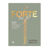 Devocional + Forte na Fé | Karina Bacchi