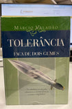 Tolerância: Uma Faca de Dois Gumes | Marcio Valadao