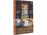Devocional Café Com Jesus 2026 | Com a Benção de Deus Pai, Deus Filho e Deus Espírito Santo | Vinicius Iracet