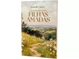Caminhando como filhas amadas | Descubra sua verdadeira identidade em Cristo | Danielli Cadore
