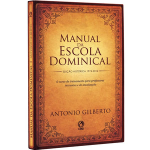 Manual da Escola Dominical l Antonio Gilberto