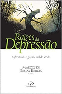 Raizes da Depressão l Marcos de Souza Borges-Pr. Coty