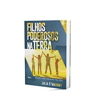 Filhos Poderosos na Terra l Julia O'Nahony