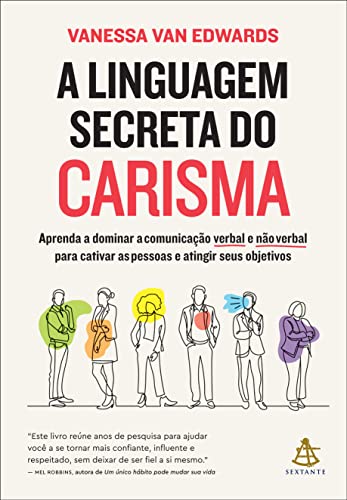 A linguagem secreta do carisma l Vanessa Van Edwards