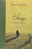 O Desejo - James Houston